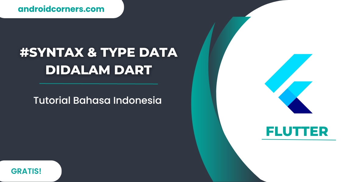 Syntax dan Type Data dalam Dart